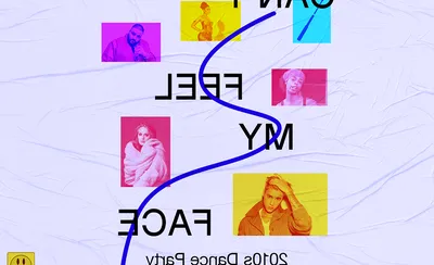 Can't Feel My Face: 2010s Dance Party